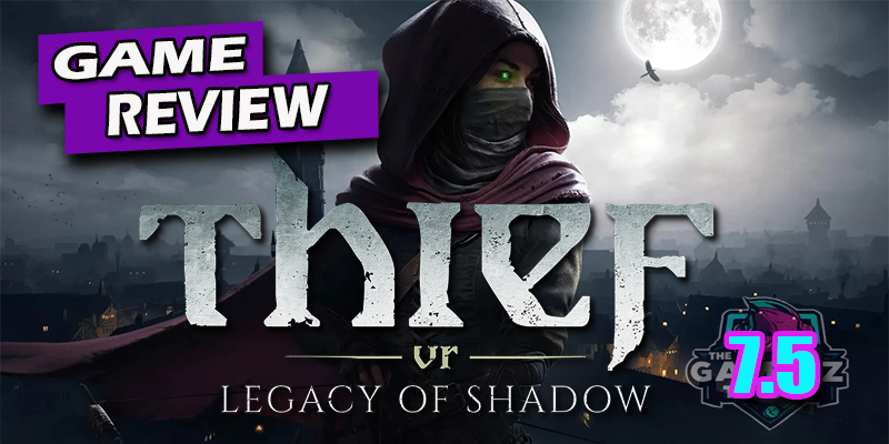 Thief VR: Legacy of Shadow Review | Immersive Stealth Thrills Meet Frustrating Jank